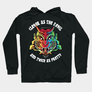 clever as the devil and twice as pretty Hoodie